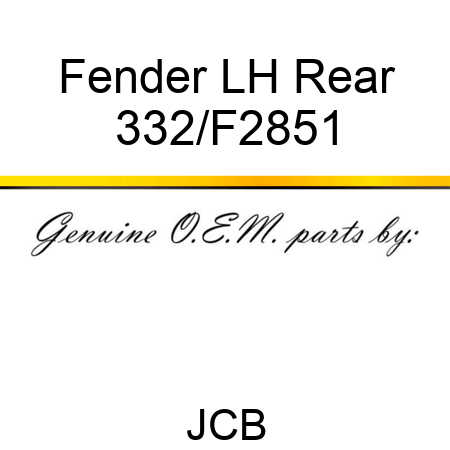 Fender, LH Rear 332/F2851