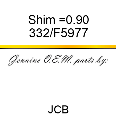 Shim, =0.90 332/F5977