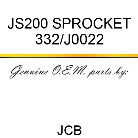 JS200 SPROCKET 332/J0022