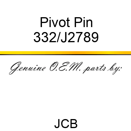 Pivot, Pin 332/J2789
