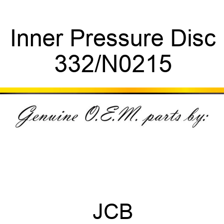 Inner Pressure Disc 332/N0215