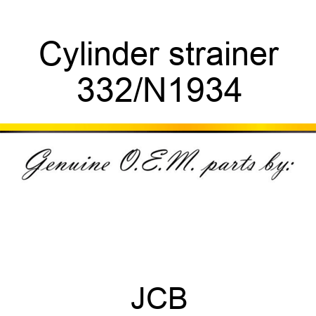 Cylinder, strainer 332/N1934