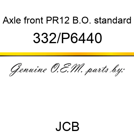 Axle, front, PR12 B.O. standard 332/P6440