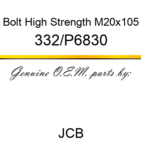 Bolt, High Strength, M20x105 332/P6830