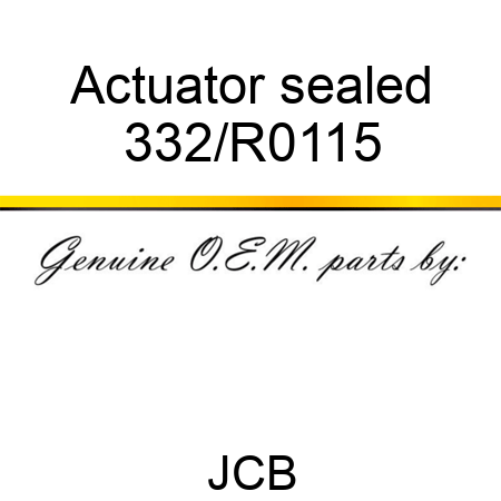 Actuator, sealed 332/R0115