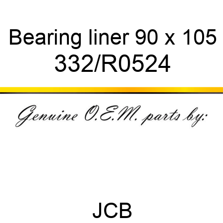 Bearing, liner, 90 x 105 332/R0524