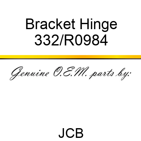 Bracket, Hinge 332/R0984