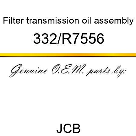 Filter, transmission oil, assembly 332/R7556