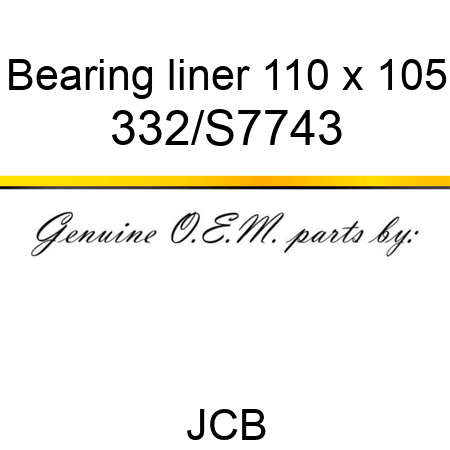Bearing, liner, 110 x 105 332/S7743