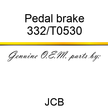 Pedal, brake 332/T0530