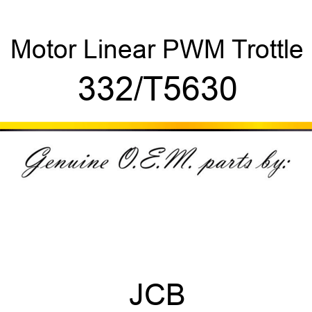 Motor, Linear PWM, Trottle 332/T5630