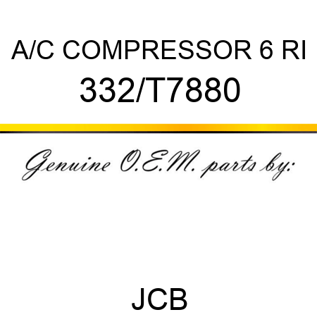 A/C COMPRESSOR, 6 RI 332/T7880
