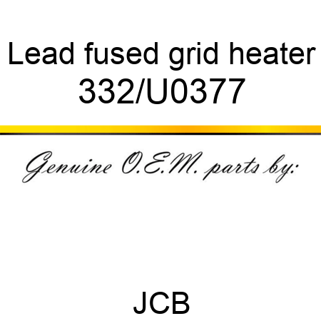 Lead, fused, grid heater 332/U0377