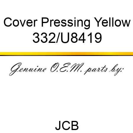 Cover, Pressing, Yellow 332/U8419