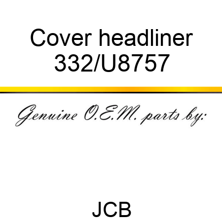 Cover, headliner 332/U8757