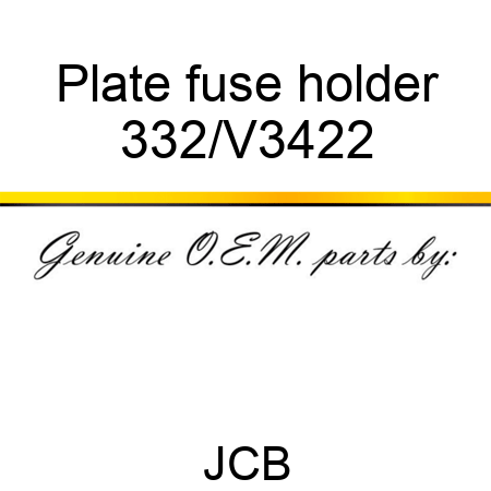 Plate, fuse holder 332/V3422
