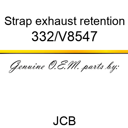Strap, exhaust retention 332/V8547