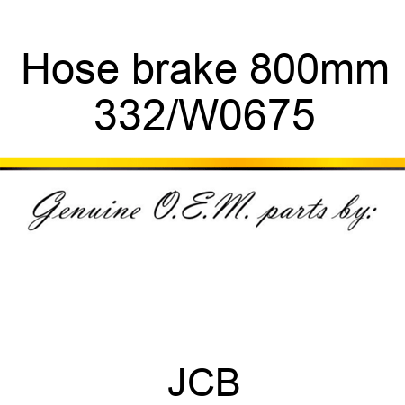 Hose, brake, 800mm 332/W0675