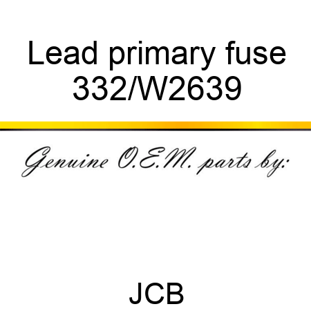 Lead, primary fuse 332/W2639
