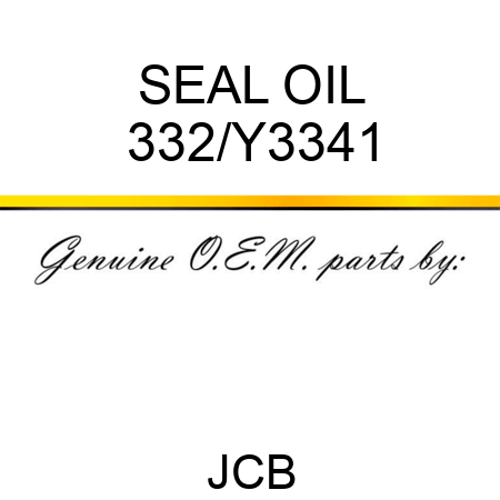 SEAL, OIL 332/Y3341