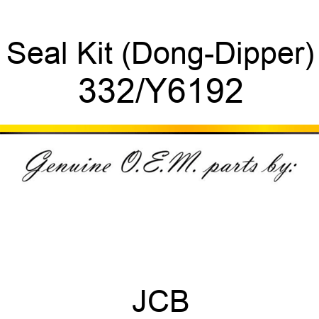 Seal, Kit (Dong-Dipper) 332/Y6192