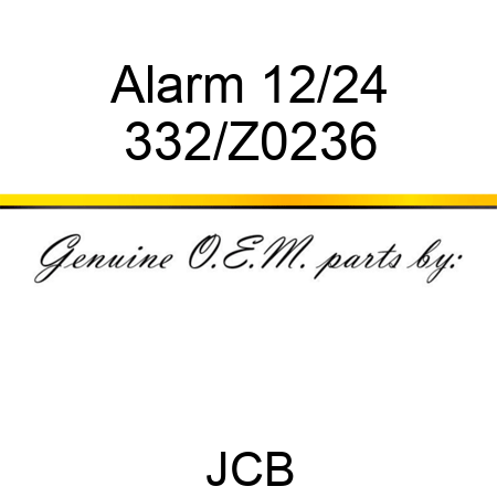 Alarm, 12/24 332/Z0236