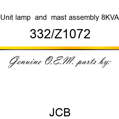 Unit, lamp & mast assembly, 8KVA 332/Z1072