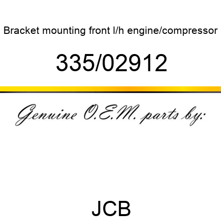 Bracket, mounting, front l/h, engine/compressor 335/02912