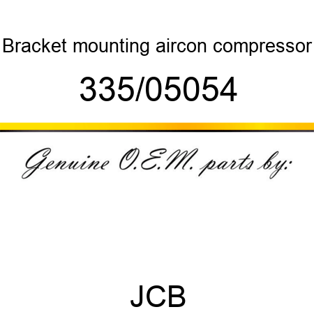 Bracket, mounting, aircon compressor 335/05054