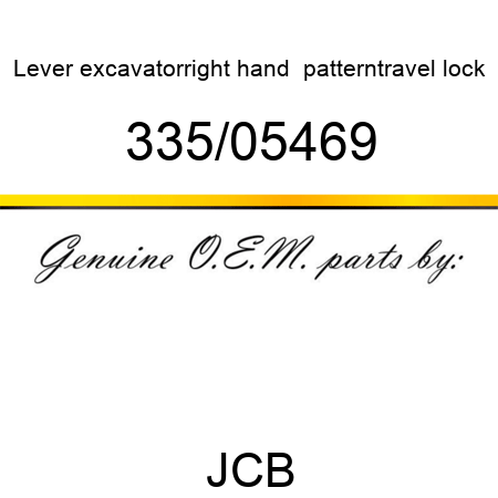Lever, excavator,right hand, +pattern,travel lock 335/05469