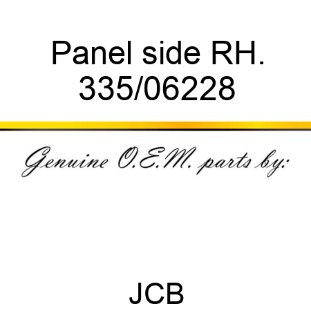 Panel, side RH. 335/06228
