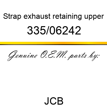 Strap, exhaust retaining, upper 335/06242