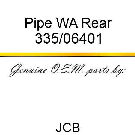 Pipe, WA Rear 335/06401