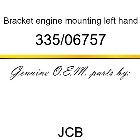 Bracket, engine mounting, left hand 335/06757