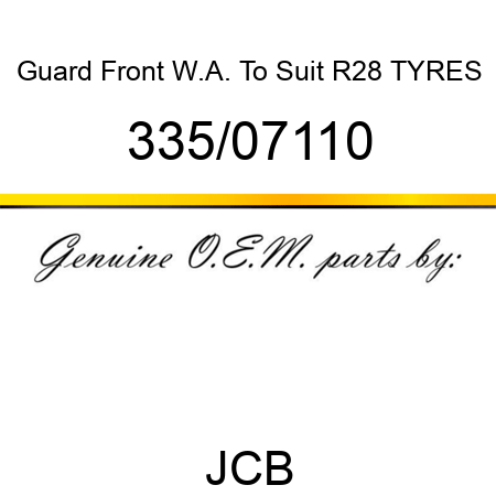 Guard, Front W.A., To Suit R28 TYRES 335/07110