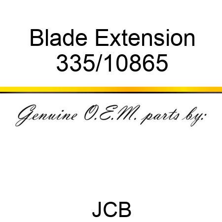 Blade, Extension 335/10865