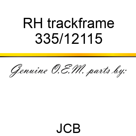 RH trackframe 335/12115
