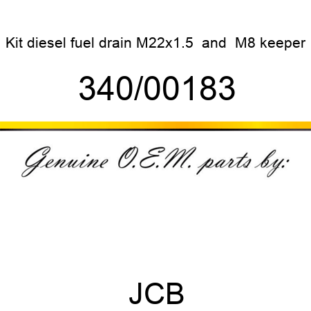 Kit, diesel fuel drain, M22x1.5 & M8 keeper 340/00183