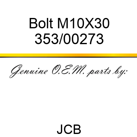 Bolt, M10X30 353/00273