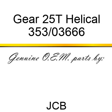 Gear, 25T, Helical 353/03666
