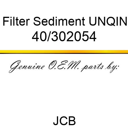 Filter, Sediment, UNQIN 40/302054