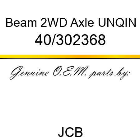 Beam, 2WD Axle, UNQIN 40/302368