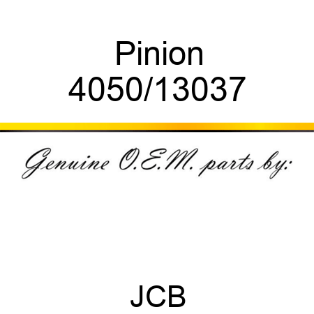 Pinion 4050/13037