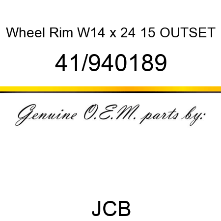 Wheel, Rim W14 x 24, 15 OUTSET 41/940189