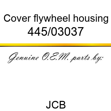 Cover, flywheel housing 445/03037