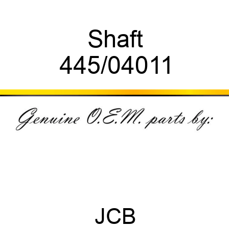 Shaft 445/04011