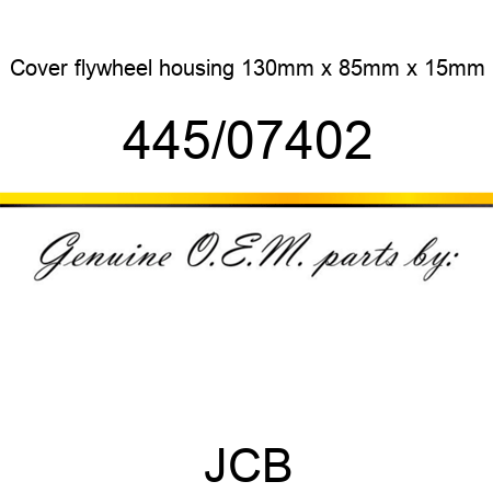 Cover, flywheel housing, 130mm x 85mm x 15mm 445/07402