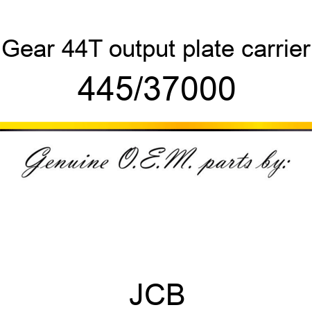 Gear, 44T, output, plate carrier 445/37000