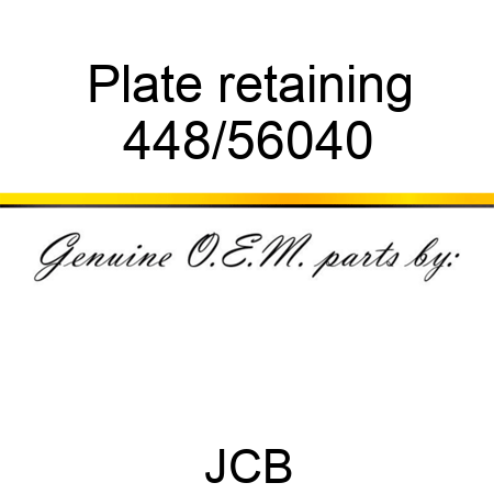 Plate, retaining 448/56040