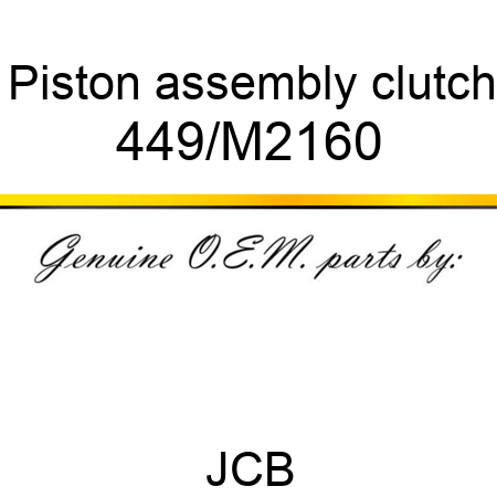 Piston, assembly, clutch 449/M2160